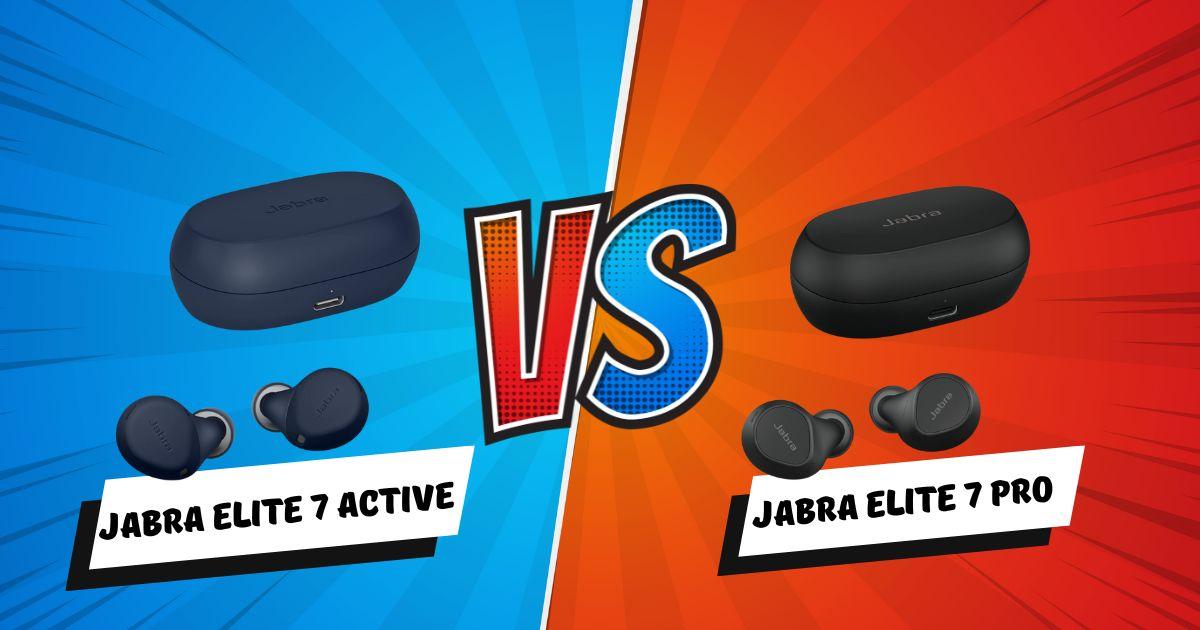 Jabra Elite 7 Active vs. Pro: A Battle of Premium Wireless Earbuds ...